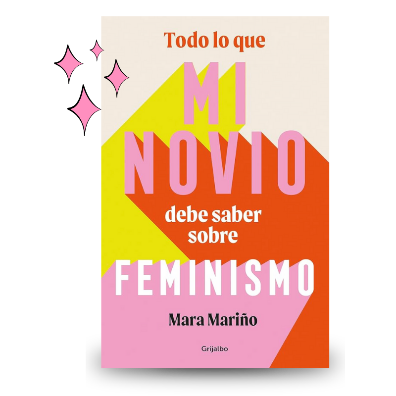 Todo lo que mi novio debe saber sobre feminismo